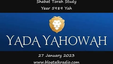 Shabat Torah Study Year 5989 Yah 27 January 2023