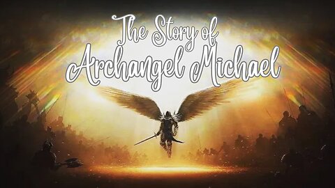 The Story of Archangel Michael