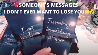 💖SOMEONE'S MESSAGES 🪄I DON'T EVER WANT TO LOSE YOU🤲😲FOREVER LOVE🪄💘COLLECTIVE LOVE TAROT READING ✨