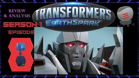 Transformers: EarthSpark Season 1 Episode 8 Full Spoilers Review & Analysis There’s Megatron’s Smirk