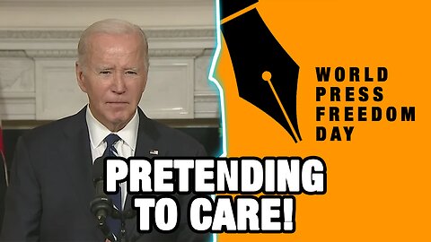 Biden & Blinken Have the Gall To Promote 'Press Freedom Day'