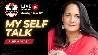 My Self Talk with Neena Perez