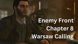 Enemy Front chapter 8 Warsaw Calling