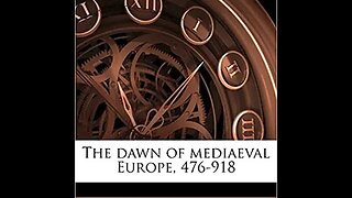 The Dawn of Mediaeval Europe 476-918 by John Howard Bertram Masterman - Audiobook