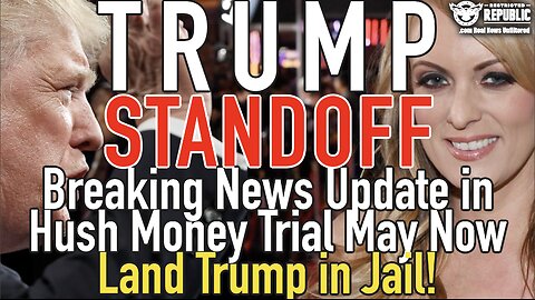 Trump Standoff! Breaking News Update in Hush Money Trial May Now Land Trump in Jail!