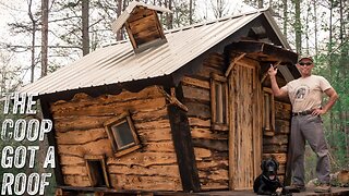 Off Grid Chicken House Gets A Roof | Winter Wood Is All Done