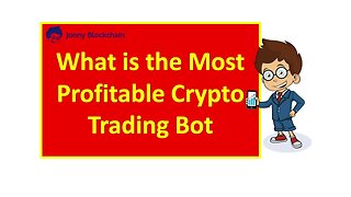 What is the most profitable crypto trading bot