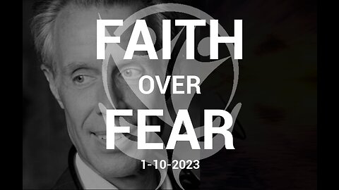 Faith Over Fear - 1.10.2023