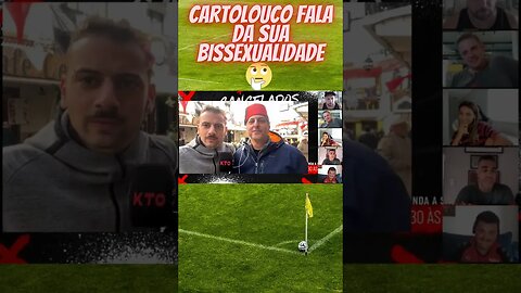 Cartolouco fala da sua bissexualidade #shortsvideo #shortsviral #futebol #resenhaesportiva #shorts