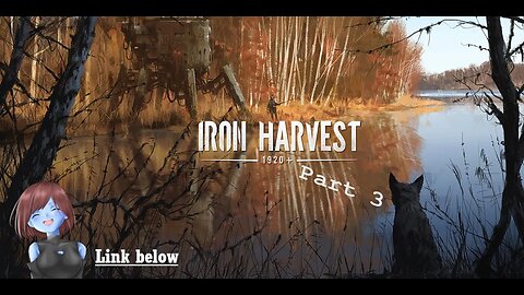 Hope train? | Iron Harvest | Part 3 [Native mode]