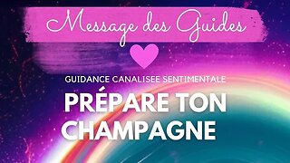 PRÉPARE-TOI AU MIRACLE !! 😍 - MESSAGE DES GUIDES #guidancesentimentale #canalisation