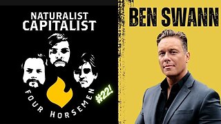 Episode 281 - Four Horsemen #22 with Ben Swann