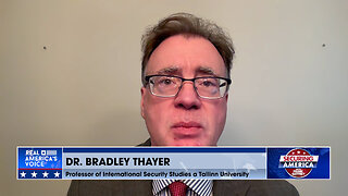 Securing America with Dr. Bradley Thayer (Part 4) | May 31, 2024