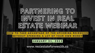 Partnering to Invest in Real Estate - Jan 31st 2023