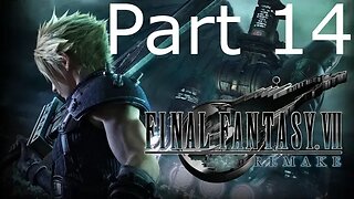 Final Fantasy 7 Remake - Part 14: Reno Boss Fight