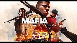 Mafia 3: Definitive Edition Walkthrough Gameplay Part 17 - BLACK MARKET