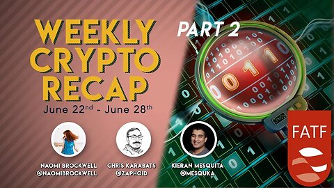 Weekly Crypto Recap: FATF