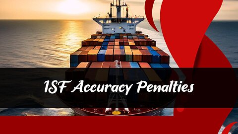 Implications of Inaccurate ISF Data: Penalties for Ultimate Consignee's EIN Errors