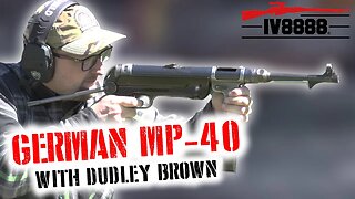REAL German MP-40 with Dudley Brown!