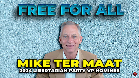Libertarian Party VP Nominee Mike ter Maat Answers YOUR Questions!