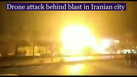 Moment of the blast in Iranian city, Isfahan, after drone attack