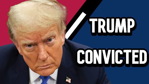 BREAKING NEWS: TRUMP FOUND GUILTY | LIVE COVERAGE | OPEN PANEL