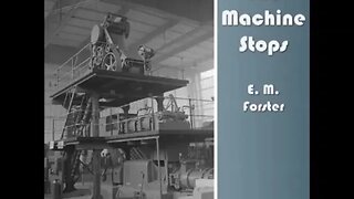 The Machine Stops by E. M. Forster - FULL AUDIOBOOK