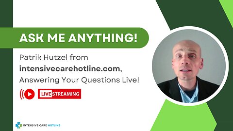 Ask me Anything! Patrik Hutzel from intensivecarehotline.com, Answering Your Questions Live!