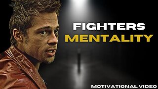 YOU WANT A FIGHTER MENTALITY - watch this - Motivational