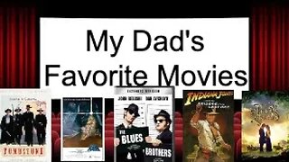 MY DAD'S TOP 5 FAVORITE MOVIES (feat My Dad)