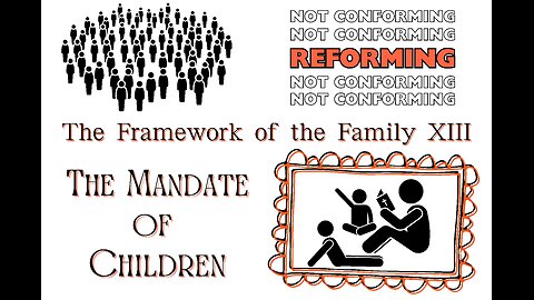 The Framework of the Family XIII: The Mandate of Children *