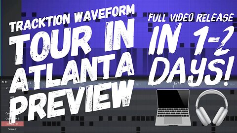 Tracktion Waveform tour in Atlanta - video edit preview