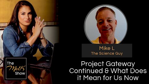 Mel K & Mike L | Project Gateway Continued & What Does it Mean for Us Now | 5-9-24