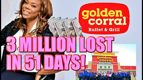 Millionaire Loses 3 Million to Golden Corral Franchise in 51 Days!
