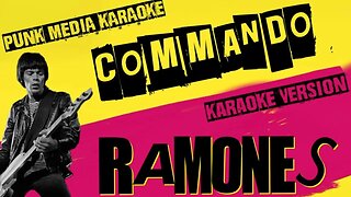 RAMONES ✴ COMMANDO ✴ KARAOKE `INSTRUMENTAL ✴ PMK