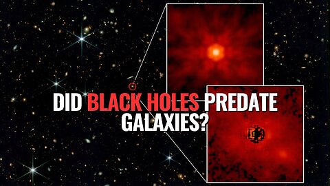 Did Black Holes Predate Galaxies?