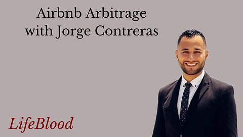 Airbnb Arbitrage with Jorge Contreras