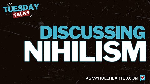 A Discussion About Nihilism