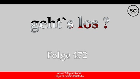 geht`s los ? Folge 472