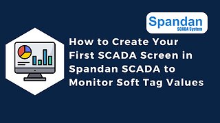 How to Create Your First SCADA Screen in Spandan SCADA to Monitor Soft Tag Value |IoT | IIoT |