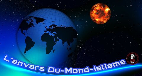 L'Envers DuMond-ialisme 20230213