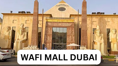 Visit Wafi Mall Dubai | Egyptian-Themed Splendor Mall in UAE