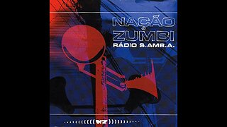 Nação Zumbi - Rádio S.AMB.A