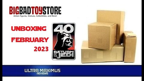 📦 Big Bad Toy Store Unboxing | February 2023