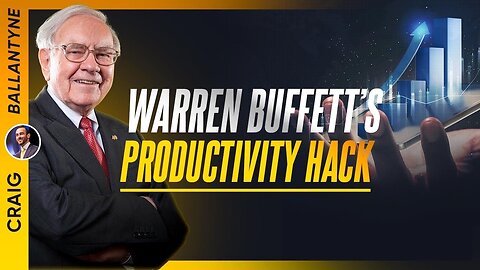 Warren Buffett's Productivity Hack for Entrepreneurs