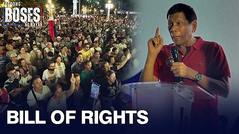 Bill of rights, binigyang-diin ni FPRRD sa panibagong panggigipit sa MAISUG Peace Rally