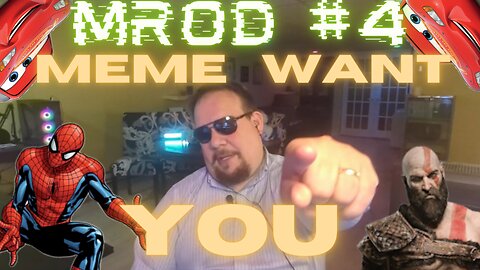 Meme want you! MROD # 4, Meme reaction on demand