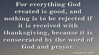 1 Tim 4:4 Teaches We Can Eat Whatever We Want?