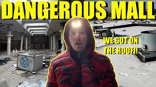 Abandoned Mall with a Movie Theater! *Got On Roof* Round 2!