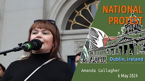 Nationalist Protest in Dublin – A Comprehensive Report on May 6, 2024